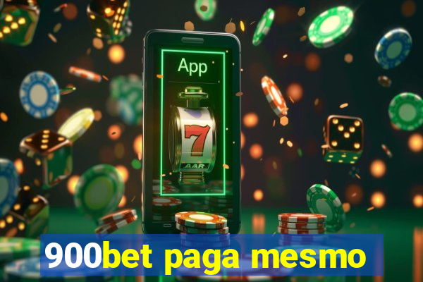 900bet paga mesmo